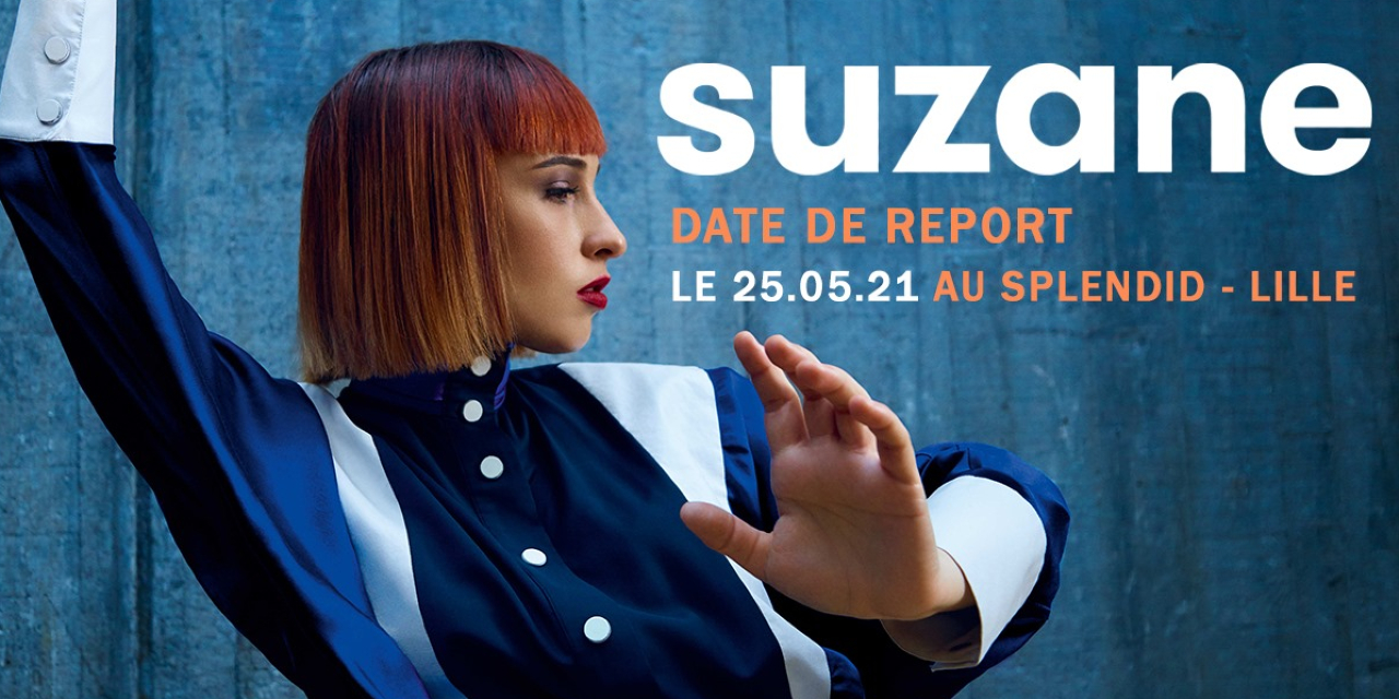 Suzane - Le Splendid - Lille